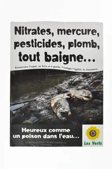 Thierry Palau ; Edival ; Natalie Fobes / Getty Images / Stone affiche Nitrates, mercure, pesticides, plomb, tout baigne... Île-de-France, France 2000 2006.161.11.1-2  Photo Mucem