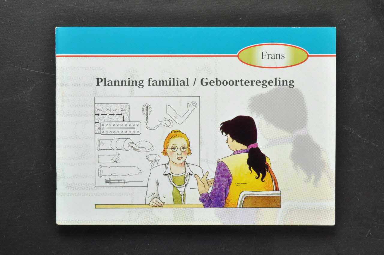 National Instituut voor Gezondheidsbevordering en Ziektepreventie BROCHURE "Planning familial / Geboorteregeling" Pays-Bas 2002 2004.76.11 Photo Mucem