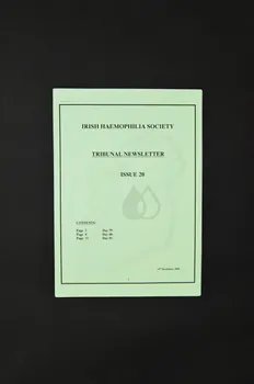 Irish Haemophilia Society Rapport Irish Haemophilia Society Tribunal News. Issue 20  14 décembre 2000. Tribunal of Inquiry into the infection with HIV and Hepatitis C of persons with Haemophilia and related matters. Auditions des 5, 7 et 12 décembre 2000. (79 ème au 81 ème jour ) : témoignages de personnes touchées ; dépositions du bureau des transfusions. Irlande 2000 2006.29.26 Photo Mucem