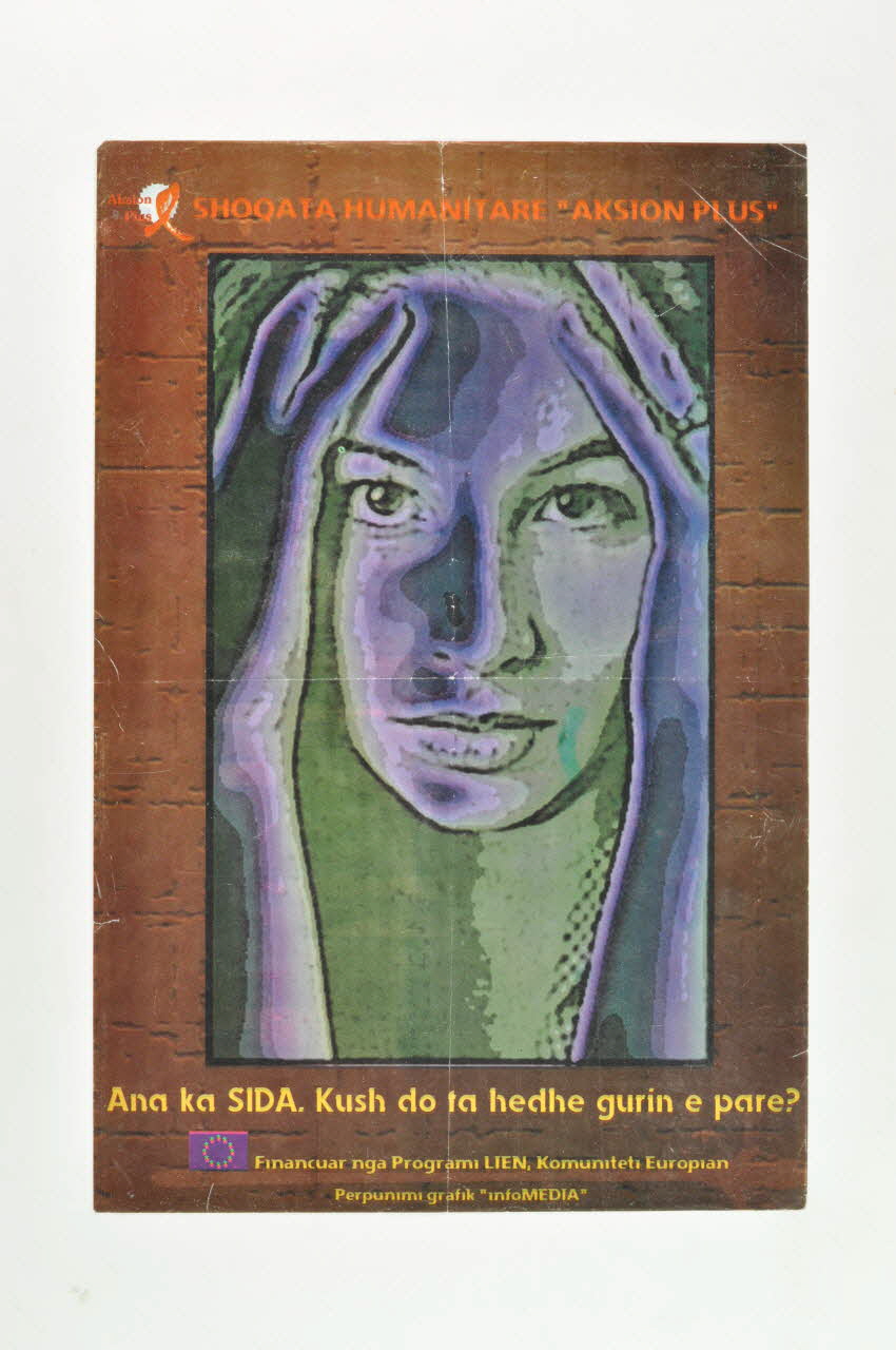 affiche "Ana ka SIDA. Kush do ta hedhe gurin e pare ?" (visage de femme) (traduction) 2006.64.26 Photo Mucem