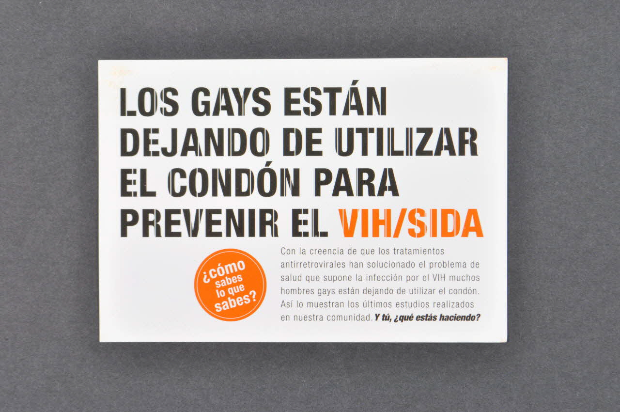 GL / Stop Sida carte postale "Los gays estan dejando de utilizar el condon para prevenir el VIH/Sida" (Les gays arrêtent d'utiliser le préservatif pour prévenir le VIH/SIda) / Como sabes lo que sabes ? (Comment sais tu ce que tu sais ?) Espagne 2005 2006.67.5 Photo Mucem