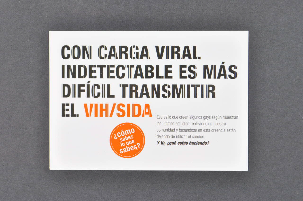 GL / Stop Sida carte postale "Con carga viral indetectable es mas dificil transmitir  el VIH/Sida" (Avec une charge virale indétectable il est plus difficile de transmettre le VIH/SIda) / Como sabes lo que sabes ? (Comment sais tu ce que tu sais ?) Espagne 2005 2006.67.6 Photo Mucem