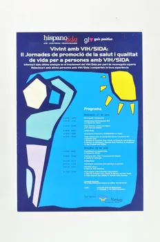 Hispanosida / Gais Positius affiche "Vivint amb VIH/Sida. II Jornades de promocio de la salut i qualitat de vida per a persones amb VIH/Sida" (Vivre avec le VIH/Sida : 2èmes journées de promotion de la santé et qualité de vie pour les personnes vivant avec le VIH/Sida) Espagne 2005/6 2006.68.1 Photo Mucem
