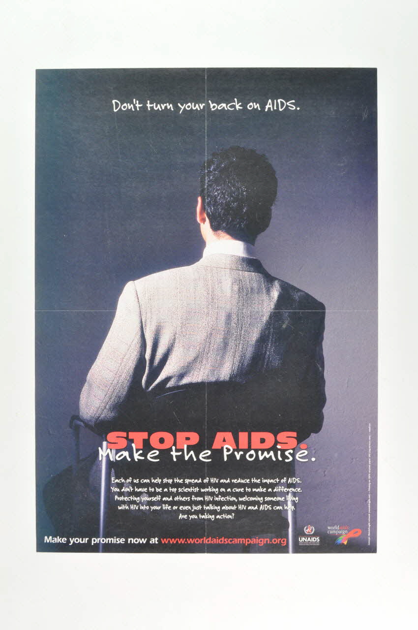 Unaids affiche "Stop AIDS. Make the promise" / Don't turn your back on AIDS (homme) (Arrêtez le sida. Faites la Promesse. / Ne tournez pas le dos au sida) Hongrie 2005 2006.71.35 Photo Mucem