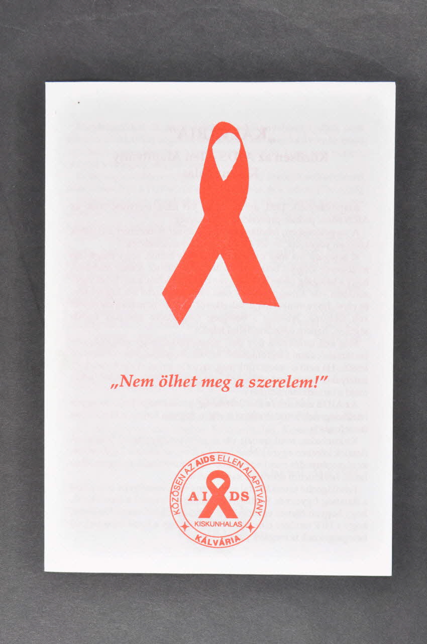 Kalvaria Aids BROCHURE Dépliant  "Nem ölhet meg a szerelem !" (présentation de l'association) Hongrie 1994 2006.71.43 Photo Mucem