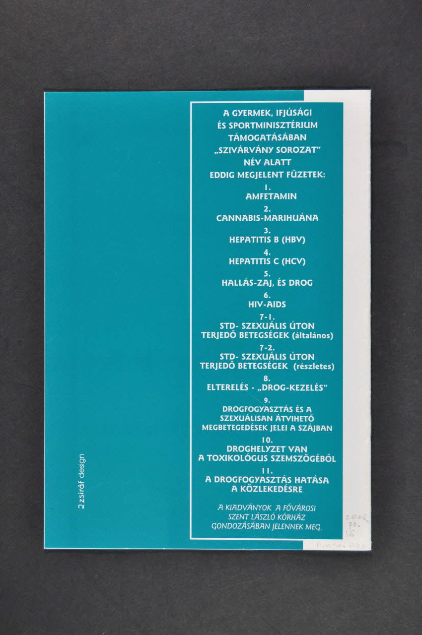 Revue Szivarvany Sorozat (Rainbow Publications), revue "Szivarvany Sorozat", n°11, 2003, "A drogfogyasztas hatasa a közlekedesre" Hongrie 2003 2006.72.16 Photo Mucem