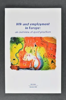 Commission Européenne Et Collectif Associatif BROCHURE "HIV and employment in Europe : an overview of good practices" (VIH et emploi en Europe : un survol des bonnes pratiques) (en anglais) Grèce 2002/11 2006.75.18 Photo Mucem