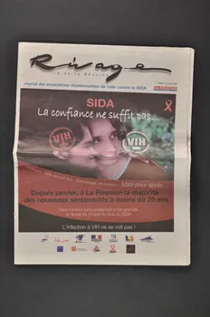 Association Réunionnaise pour la Prévention du SIDA Journal associatif Rivage, 19 juin 2006 : "Sida. La confiance ne suffit pas" La Réunion, France 2006/6/19 2006.80.5 Photo Mucem