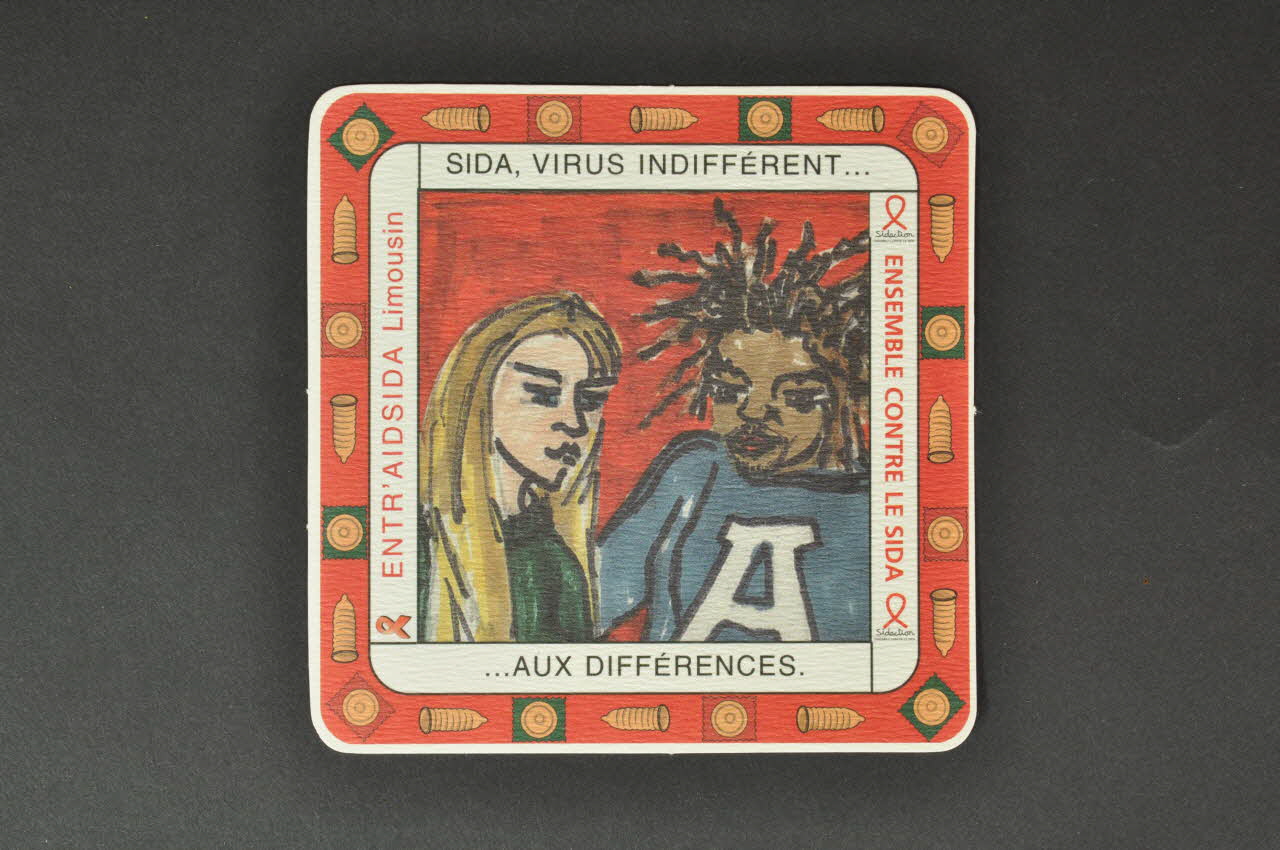 Entr'aidsida Limousin sous-bock "Sida, Virus indifférent aux différences" Limousin, France 2006 2006.81.10 Photo Mucem