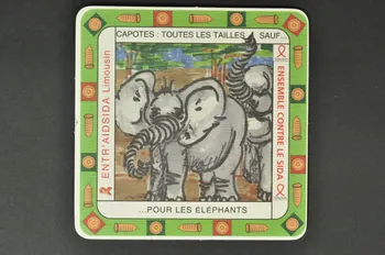 Entr'aidsida Limousin sous-bock "Capotes : toutes les tailles, sauf... pour les éléphants" France 2006 2006.81.7  Photo Mucem