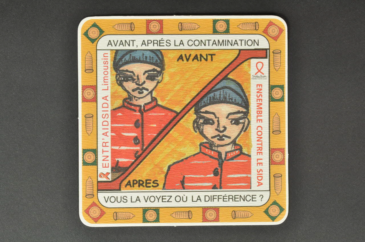 Entr'aidsida Limousin sous-bock "Avant, après la contamination / Vous la voyez où la différence ?" Limousin, France 2006 2006.81.9 Photo Mucem