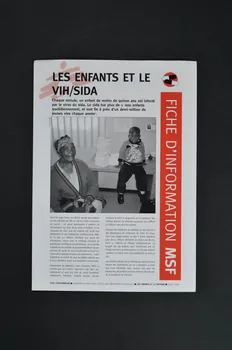 Msf Dépliant Fiche d'information MSF. Les enfants et le VIH/sida International 2006/8 2008.32.104  Photo Mucem