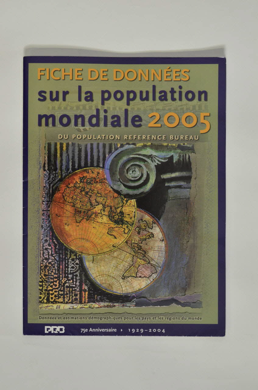 Population Reference Bureau Dépliant "Fiche de données sur la population mondiale 2005" International 2006 2008.32.143 Photo Mucem