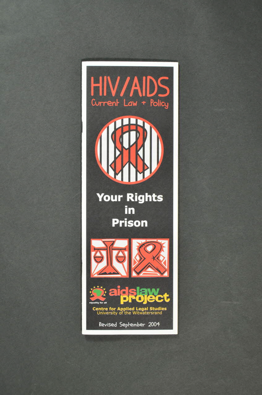 Aids Law Project Afrique Du Sud BROCHURE "HIV / AIDS / Current Law + Policy. Your Rights in Prison" (Vos Droits en Prison) International 2004/9 2008.32.96 Photo Mucem