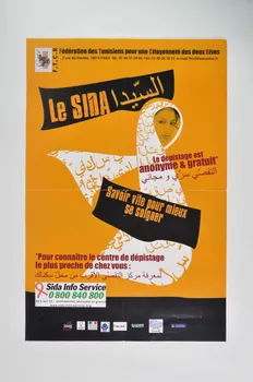Fédération des Tunisiens pour une Citoyenneté des deux Rives (FTCR) affiche Le sida / Le dépistage est anonyme et gratuit / Savoir vite pour mieux se soigner France 2007 2008.37.8 Photo Mucem