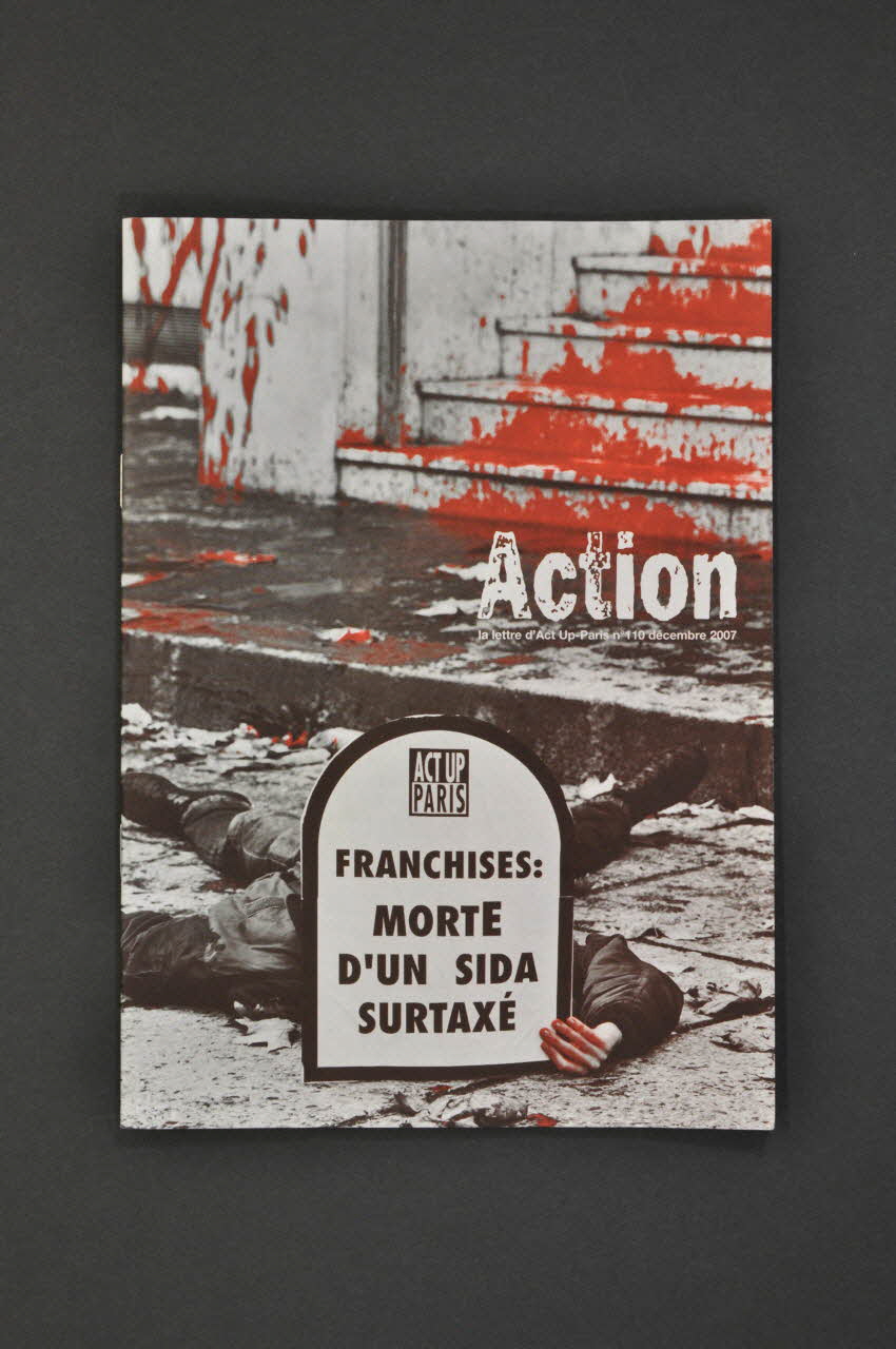 Act Up-Paris Bulletin associatif Franchises : mortE d'un sida surtaxé" Île-de-France, France 2007/12 2008.40.6 Photo Mucem
