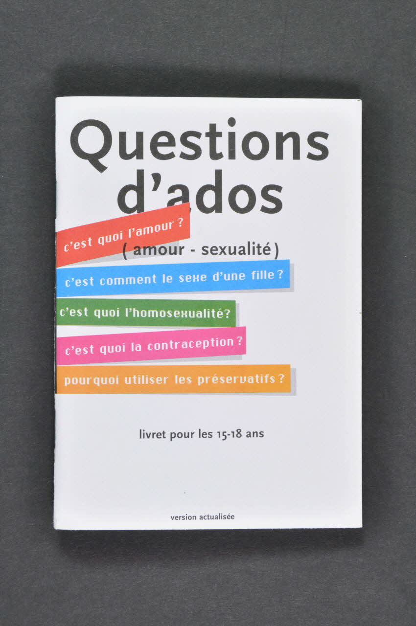 Institut National de Prévention et d'Education pour la Santé (INPES) BROCHURE Questions d'ados. Livret pour les 15-18 ans. Version actualisée France 2007/6 2008.47.1 Photo Mucem