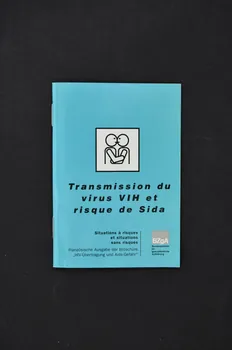 Bzga BROCHURE "Transmission du virus VIH et risque de Sida" (en français) Allemagne 2002/3 2008.50.4 Photo Mucem