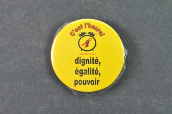 Tampep badge "Dignité, égalité, pouvoir" International 2006 2008.64.4 Photo Mucem