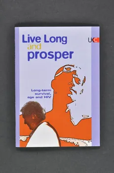 UK Coalition Of People Living With Hiv/Aids BROCHURE "Live long and prosper. Long-term survival, age and HIV" (Vivre longtemps et en santé. Survivre à long terme, âge et VIH) Grande Bretagne 2006 2008.70.2 Photo Mucem