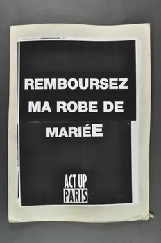 pancarte "Remboursez ma robe de mariéE" / "Séropos, au boulot" 2008.9.14 Photo Mucem
