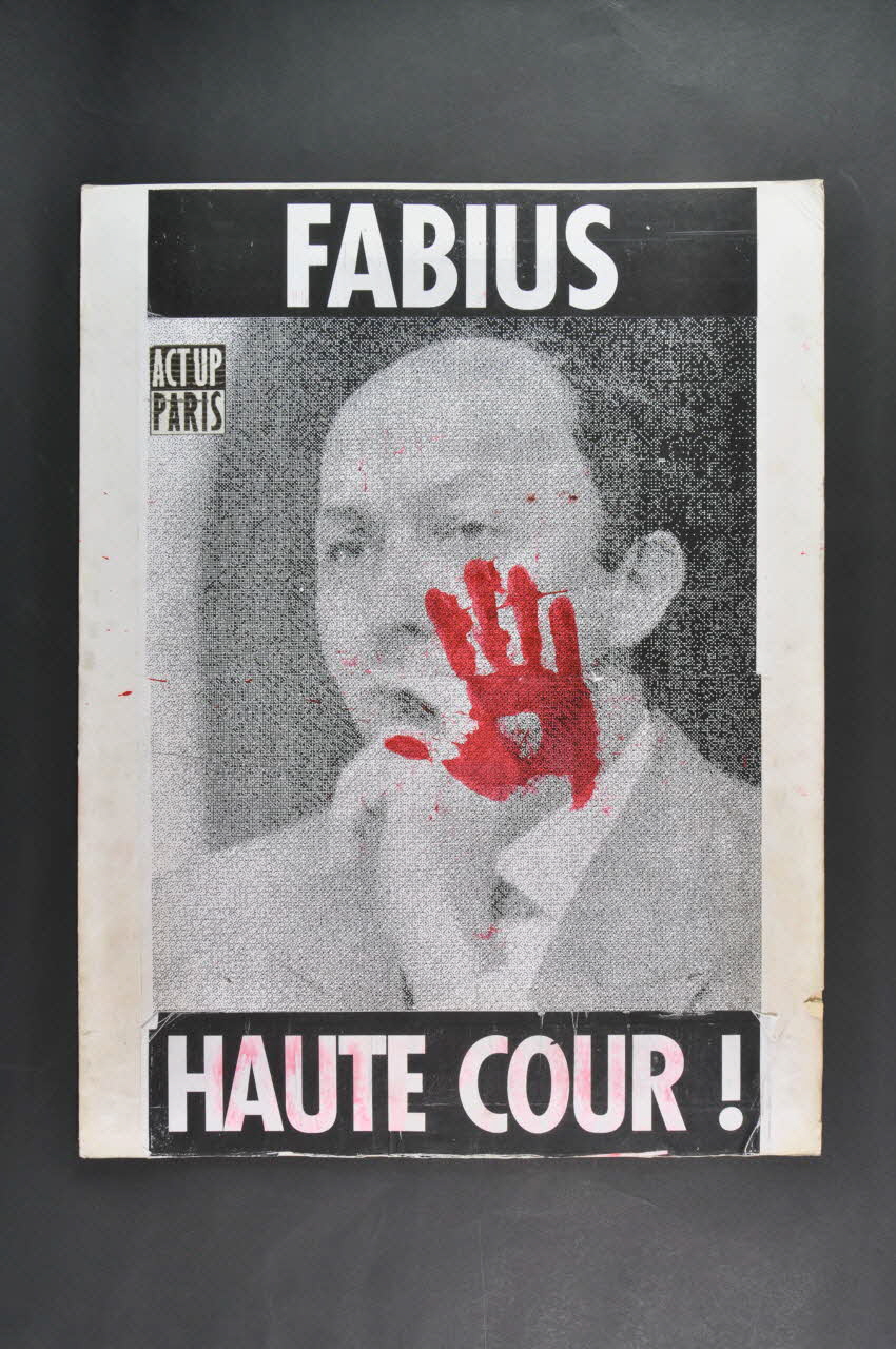 Act Up-Paris Pancarte double face "Fabius Laurent Fabius ! / Fabius Haute Cour !" Île-de-France, France 1997 2008.9.25 Photo Mucem