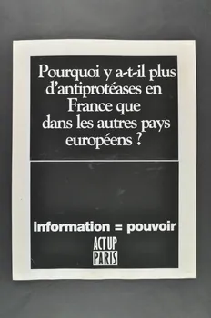 Act Up-Paris pancarte "Pourquoi y a-t-il plus d'antiprotéases en France que dans d'autres pays européens ?  / Information = pouvoir". Île-de-France, France 1997 2008.9.28 Photo Mucem