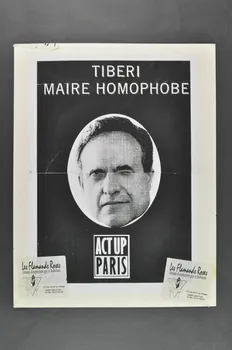 Act Up-Paris Pancarte double face "TIbéri. Maire homophobe" Île-de-France, France 1997 2008.9.30 Photo Mucem