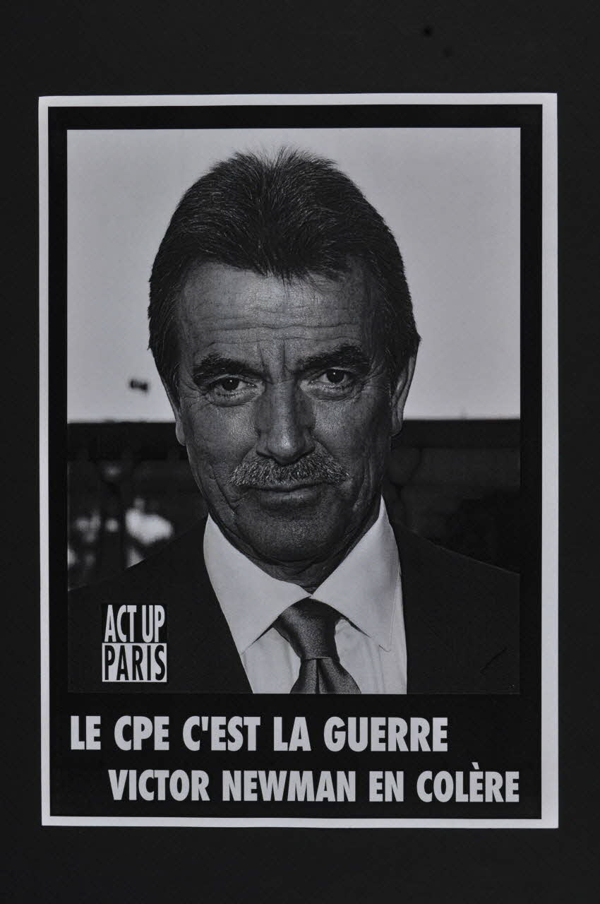 Act Up-Paris tract "Le CPE, c'est la guerre. Victor Newman en colère." Île-de-France, France 2006 2008.9.59 Photo Mucem