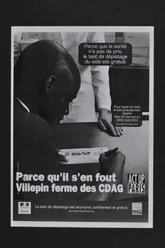 Act Up-Paris tract "Parce que la santé n'a pas de prix, le test de dépistage du sida est gratuit ...Parce qu'il s'en fout, Villepin ferme des CDAG" Île-de-France, France 2006 2008.9.69 Photo Mucem