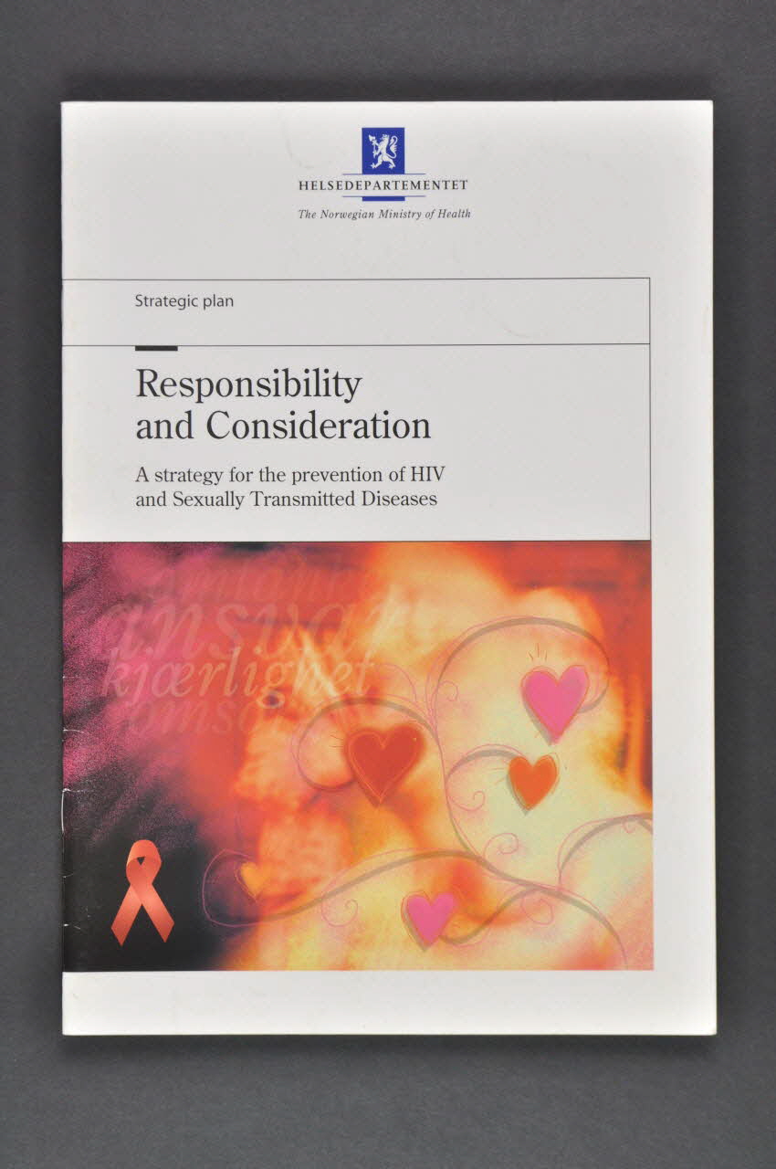Direction De La Santé, Norvège BROCHURE "Responsibility and consideration. A strategy for the prevention of HIV and Sexually Transmitted Diseases" (Responsabilité et considération. Stratégie pour la prévention du VIH et des Maladies Sexuellement Transmissibles) Norvège 2000 2007.19.5 Photo Mucem
