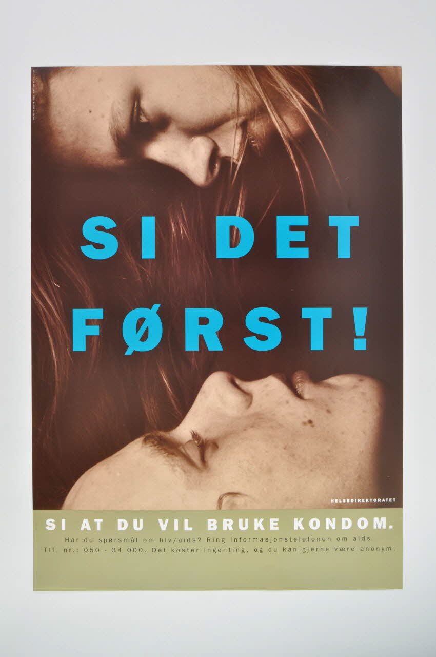 affiche "Si at du vil bruke kondom" Si c'est avec un préservatif) (vérifier) 2007.20.7 Photo Mucem