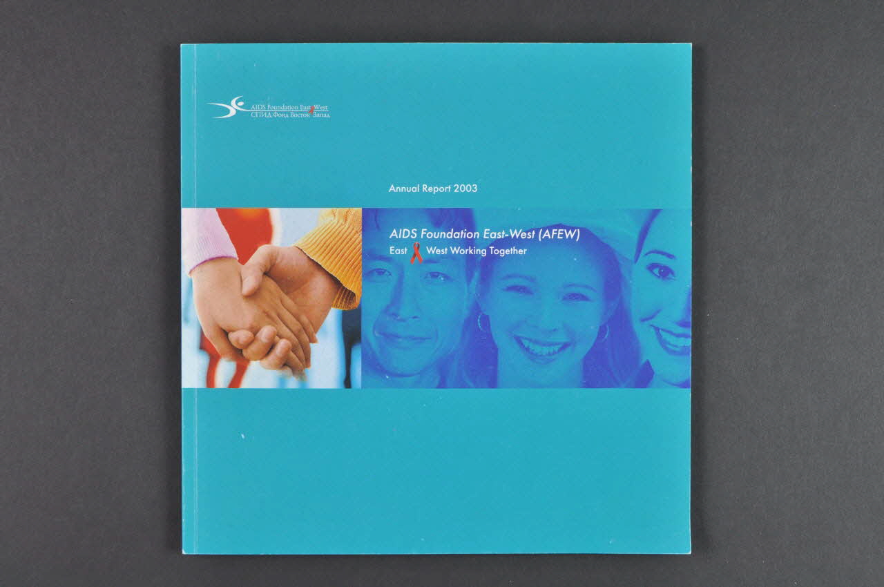 Aids Foundation East-West (AFEW) BROCHURE Annual report 2003 (Rapport annuel 2003) Ukraine 2004 2007.34.6 Photo Mucem