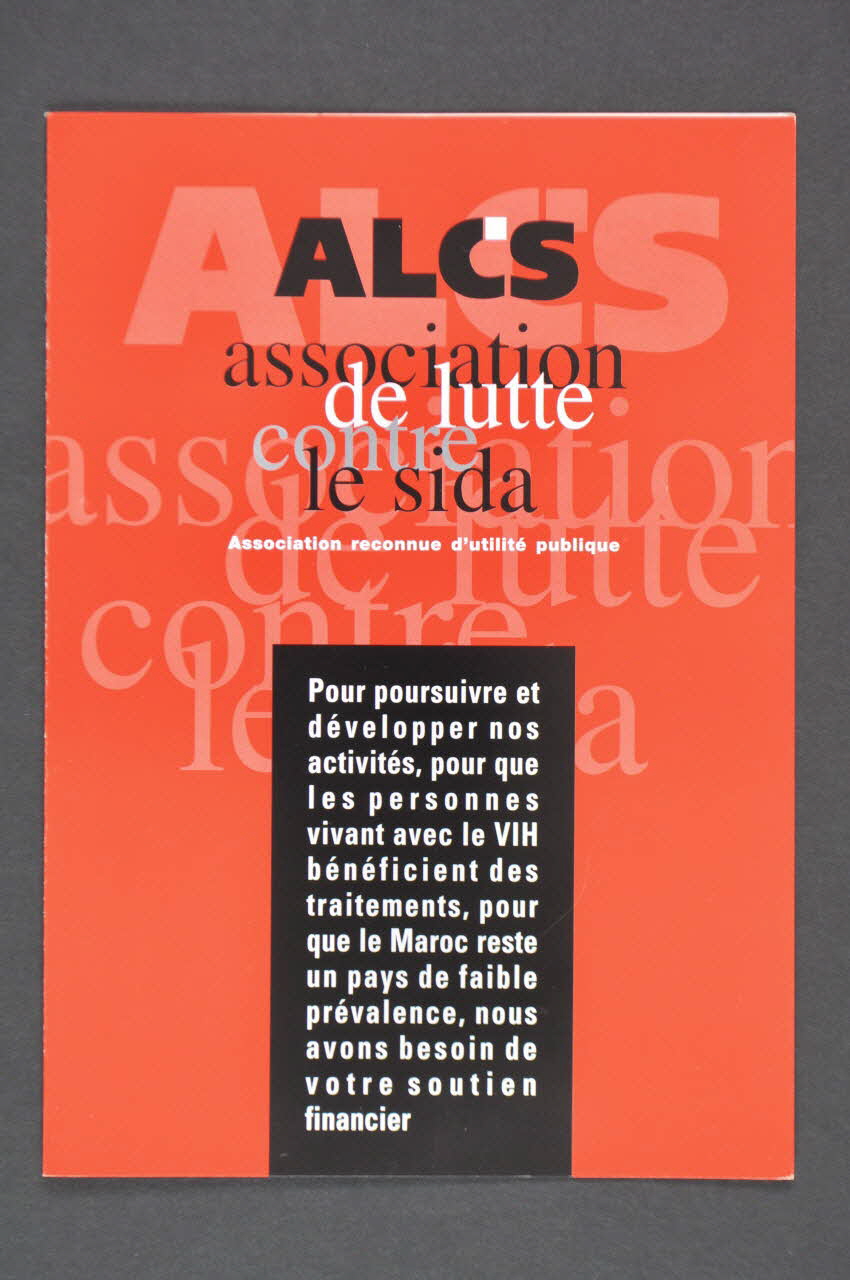 Association de Lutte Contre le Sida (ALCS) Dépliant ALCS" (en français) Maroc 2004 2007.36.24 Photo Mucem