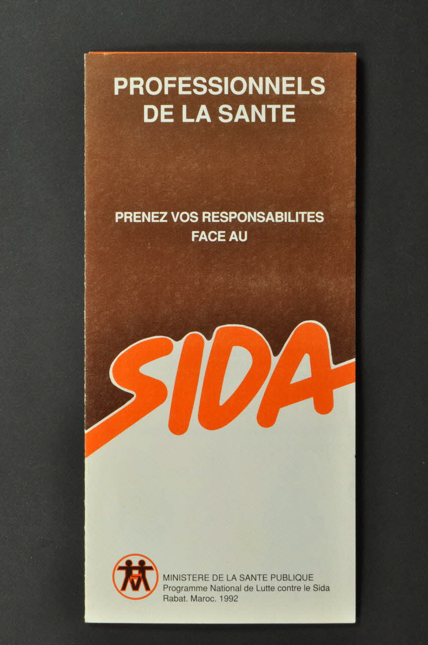 Ministère De La Santé Publique - Programme National Dépliant "Professionnels de la Santé. Prenez vos responsabilités face au sida" Maroc 1992 2007.38.22 Photo Mucem