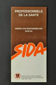 Ministère De La Santé Publique - Programme National Dépliant "Professionnels de la Santé. Prenez vos responsabilités face au sida" Maroc 1992 2007.38.22  Photo Mucem