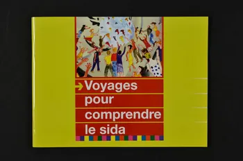 Laboratoires Abbott BROCHURE "Voyages pour comprendre le sida" France 2005 2007.66.01  Photo Mucem