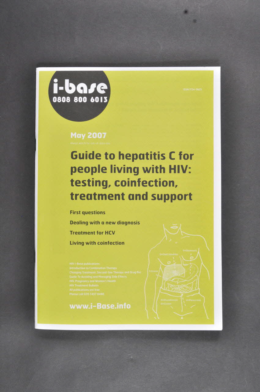 Hiv I-Base BROCHURE Guide to hepatitis C for people living with HIV (Guide sur l'hépatite C pour les personnes vivant avec le VIH) International 2007/5 2007.66.149 Photo Mucem