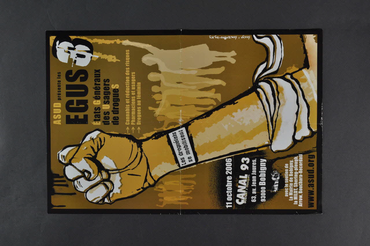 Asud affiche ASUD présente les EGUS Etats Généraux des Usagers de Drogues France 2006/10/11 2007.68.2 Photo Mucem
