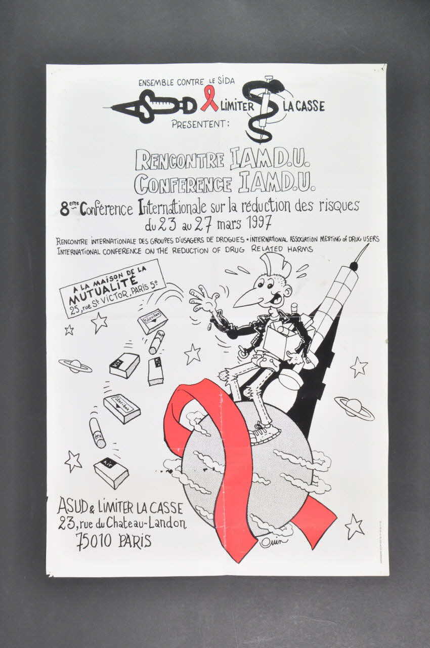 Asud, Limiter La Casse affiche 8ème conférence internationale sur la réduction des risques / Rencontre internationale des groupes d'usagers de drogues France 1997 2007.68.3 Photo Mucem