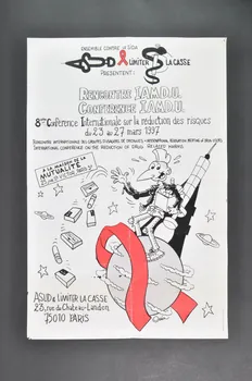 Asud, Limiter La Casse affiche 8ème conférence internationale sur la réduction des risques / Rencontre internationale des groupes d'usagers de drogues France 1997 2007.68.3  Photo Mucem