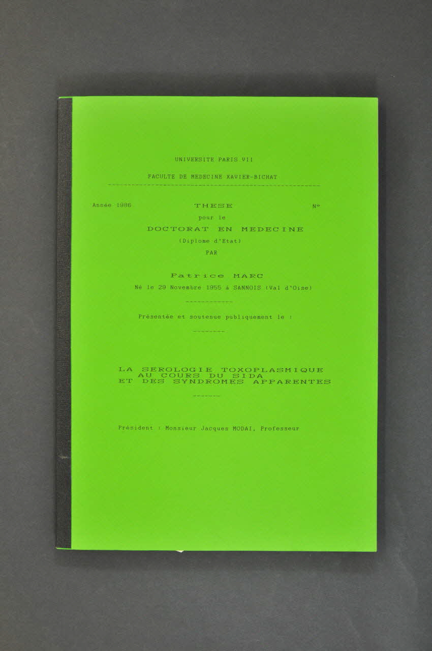 Université Paris Vii / Faculté De Médecine Thèse "La sérologie toxoplasmique au cours du sida et des syndromes apparentés". Thèse pour le doctorat en médecine France 1986 2007.69.8 Photo Mucem