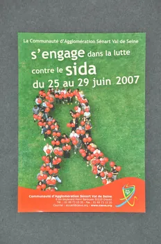 Communauté D'agglomération Sénart Val De Seine 6 prospectus La Communauté d'agglomération Sénart Val de Seine s'engage dans la lutte contre le sida du 25 au 29 juin 2007 France 2007/6 2007.73.4  Photo Mucem
