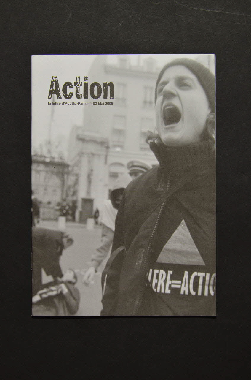 Act Up-Paris revue Action, n° 102, mai 2006 France 2006/5 2007.77.101 Photo Mucem