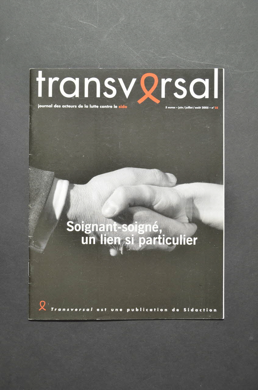 Sidaction - Ensemble Contre Le Sida revue "Soignant Soigné, un lien si particulier" France 2005 2007.77.116 Photo Mucem