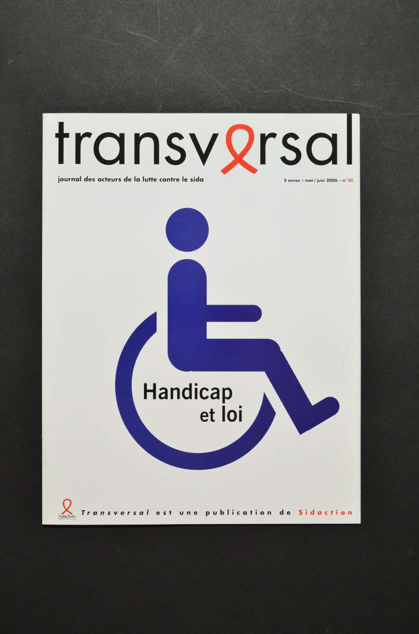 Sidaction - Ensemble Contre Le Sida revue "Handicap et loi" France 2006 2007.77.118 Photo Mucem