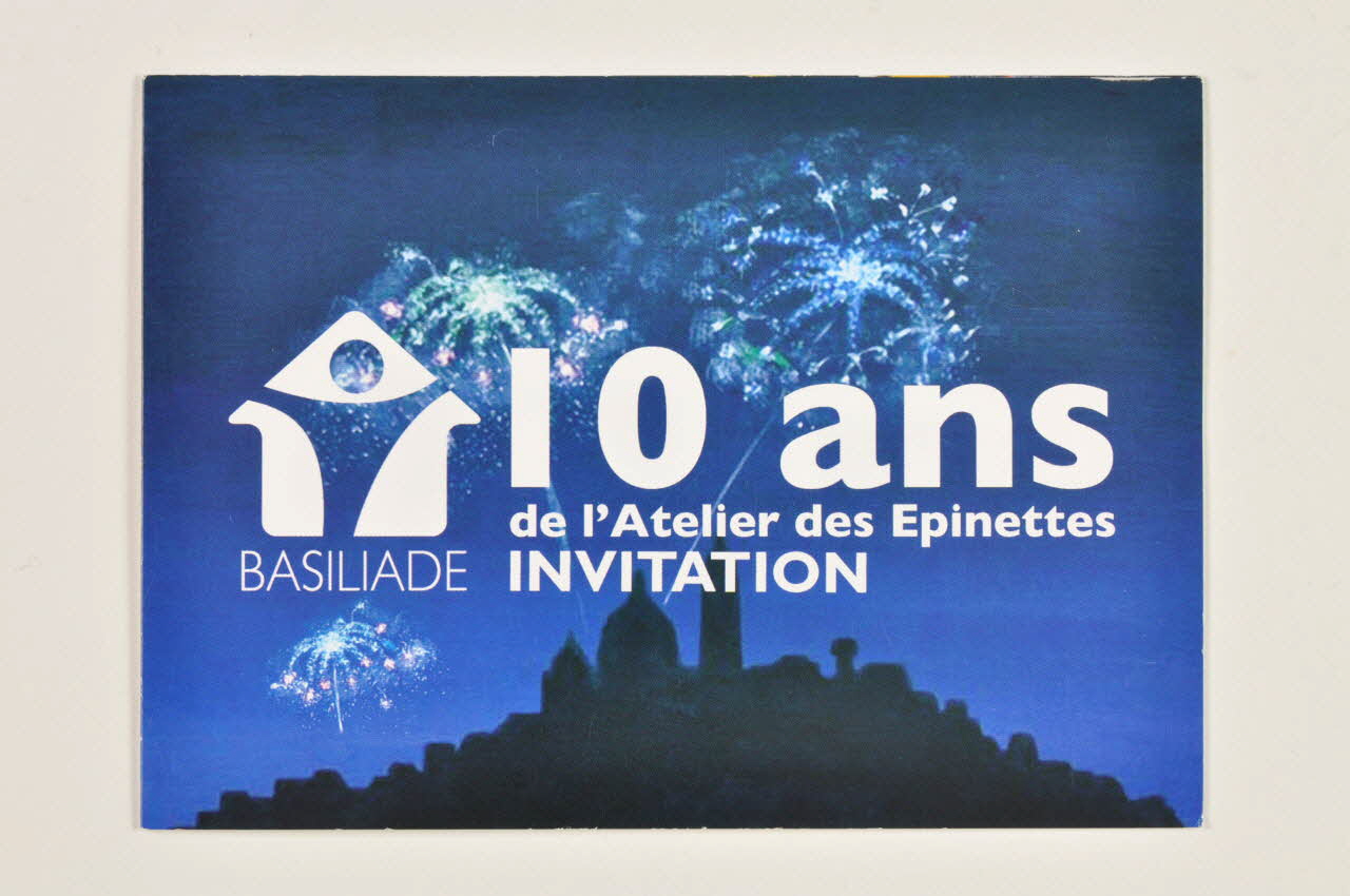 Basiliade, Atelier Des Epinettes CARTON D'INVITATION "10 ans de l'atelier des Epinettes" France 2006 2007.77.134 Photo Mucem