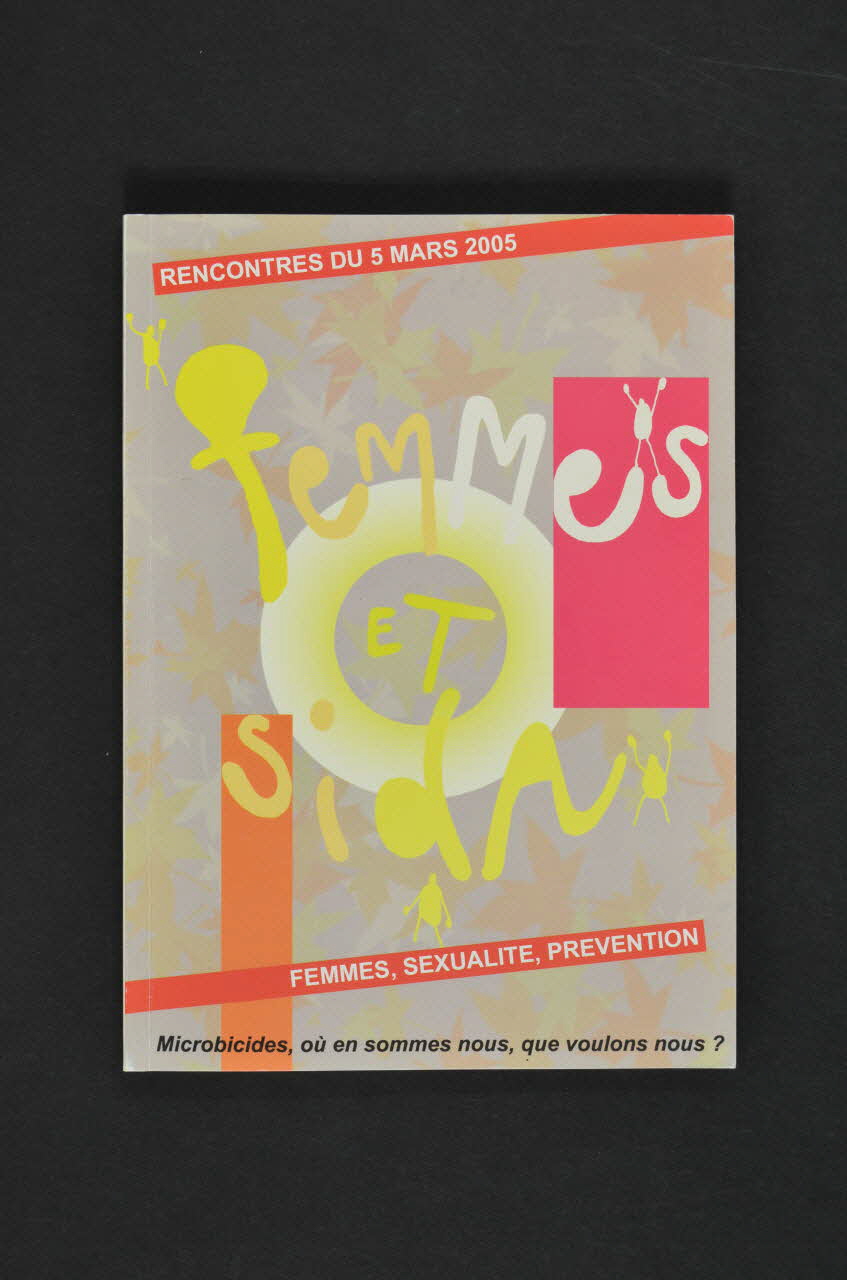 Act Up-Paris, Aides, Le Kiosque, Sida Info BROCHURE "Femmes et sida" France 2005/2 2007.77.155 Photo Mucem