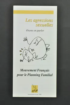 Mouvement Français pour le Planning Familial Dépliant "Les agressions sexuelles. Osons en parler" France 2005/5 2007.77.17  Photo Mucem
