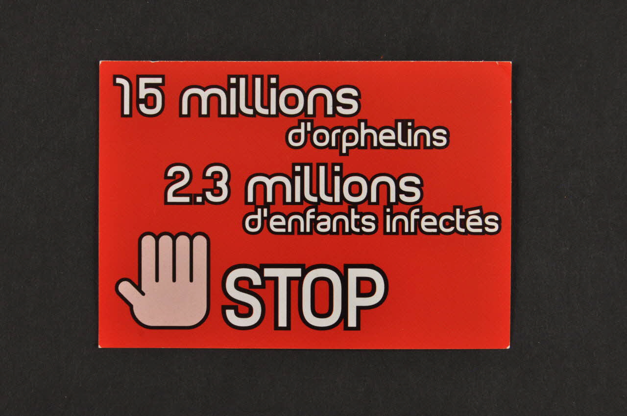 Secours Catholique Carte d'information "15 millions d'orphelins. 2,3 millions d'enfants infectés. Stop" France 2006 2007.77.171 Photo Mucem